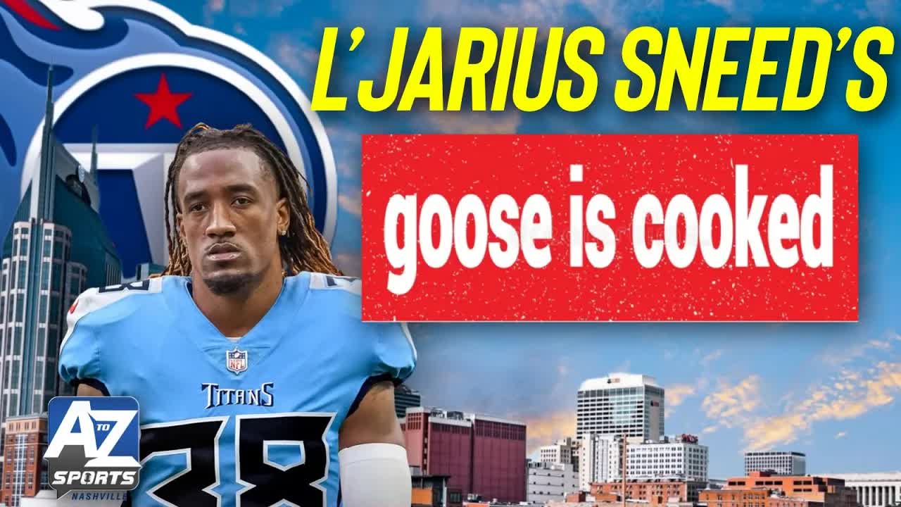 L'Jarius Sneed's goose is cooked to go down as one of Titans biggest flops of all time