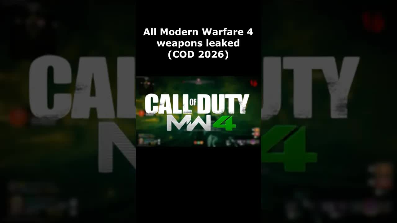 Modern Warfare 4 all weapons leaked (COD 2026 MW4 Leaks Infinity Ward's next game)