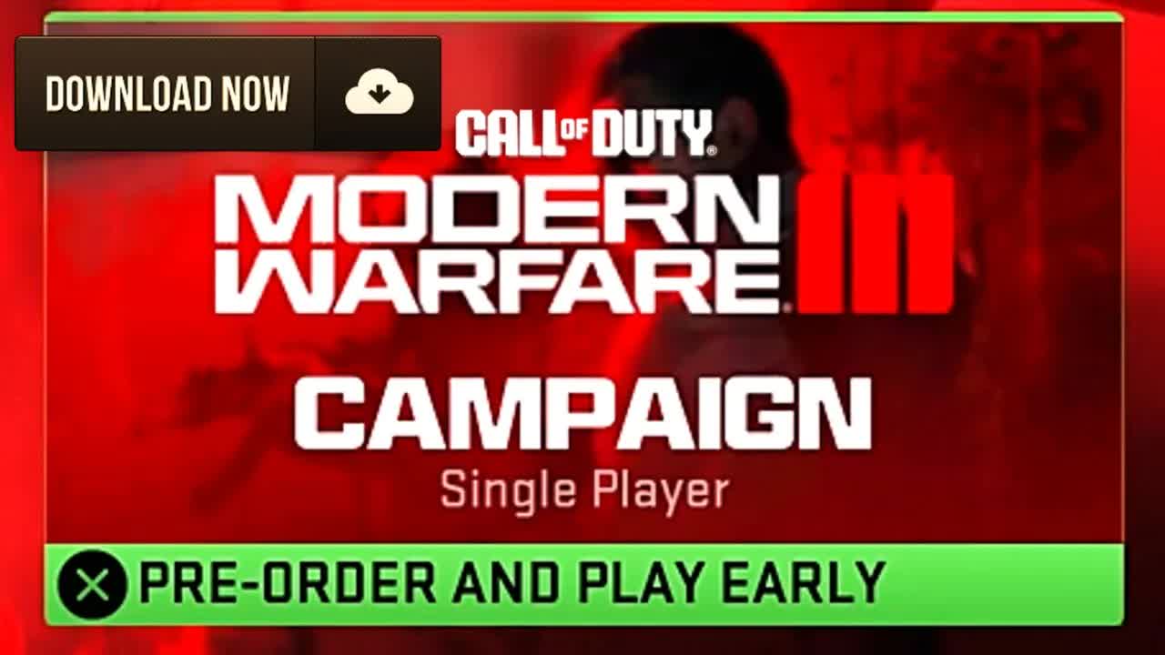 Download Modern Warfare 3 Early Access RIGHT NOW! COD MW3 Campaign Early Access How to Pre Download
