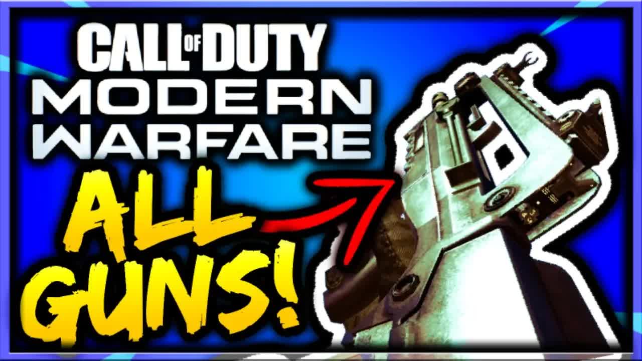 Modern Warfare ALL Weapons/Guns List Confirmed (Call of Duty Modern Warfare All Weapons Leaked Info)