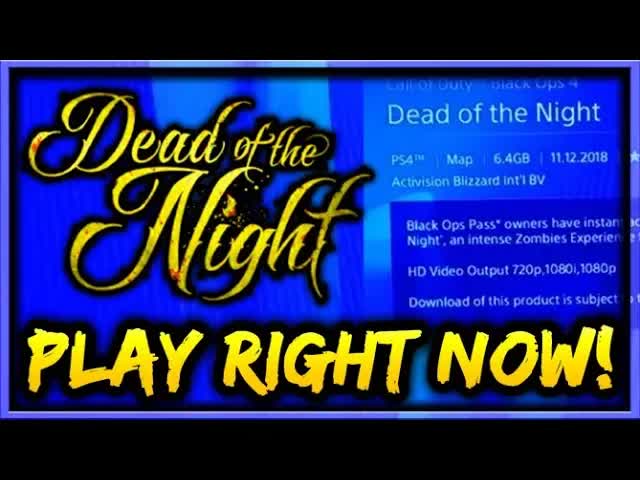 DOWNLOAD & PLAY DEAD OF THE NIGHT RIGHT NOW! (Black Ops 4 Zombies DLC 1 Gameplay Early Release)
