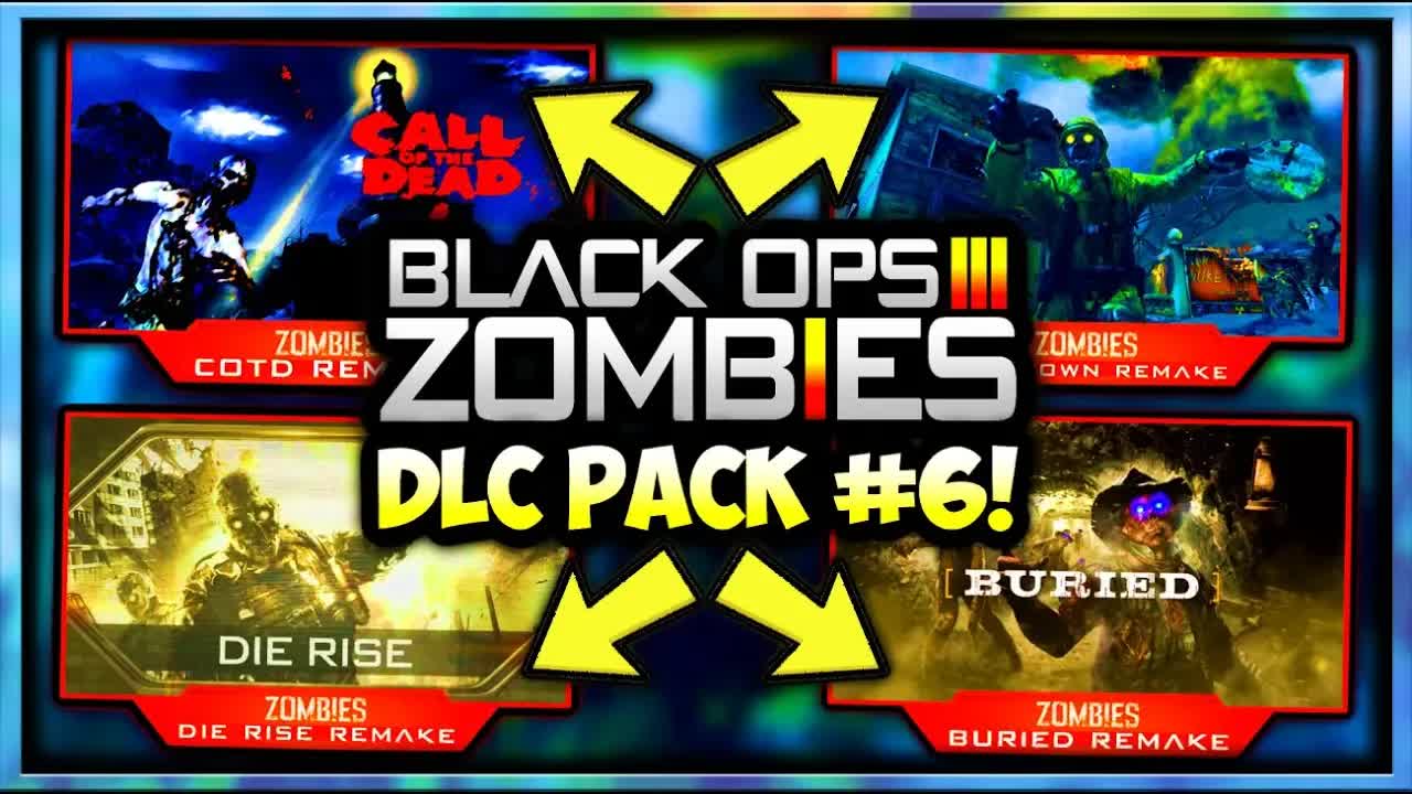 Black Ops 3 DLC 6 IS 100% COMING! Zombies Chronicles 2 or Remastered Multiplayer Maps? (LEAK)