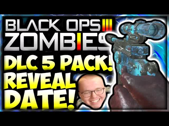 Black Ops 3 ZOMBIES DLC 5 REVEAL TRAILER DATE CONFIRMED! (Black Ops 3 DLC 5 ZOMBIES Chronicles DLC5)
