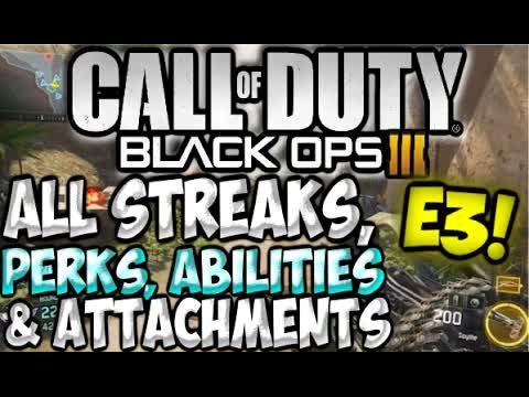 Call of Duty Black Ops 3 MULTIPLAYER All SCORESTREAKS/Perks/Grenades/Attachments Gameplay INFO/LEAK
