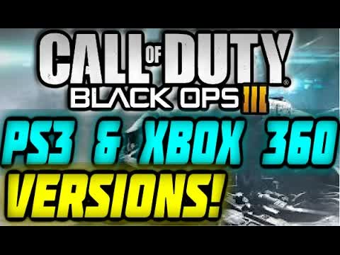 Call of Duty Black Ops 3 PS3/XBOX 360 VERSIONS CONFIRMED! Last-Gen Leaked COD BO3 GAMEPLAY INFO/NEWS