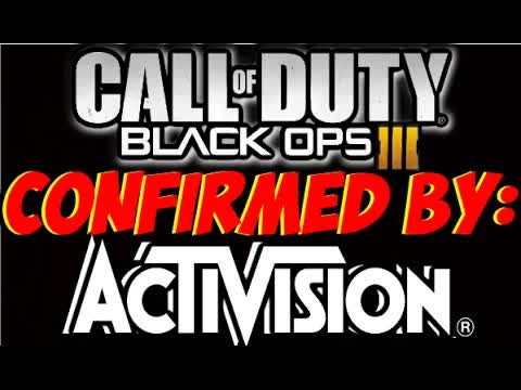 Call of Duty Black Ops 3 OFFICIALLY CONFIRMED BY ACTIVISION! NOT World at War 2 COD 2015 Leak/NEWS