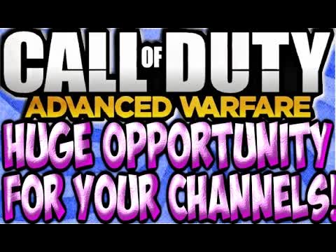 COD AW: HUGE Opportunity for YOUR CHANNELS GROWTH Call of Duty Advanced Warfare HAVOC DLC