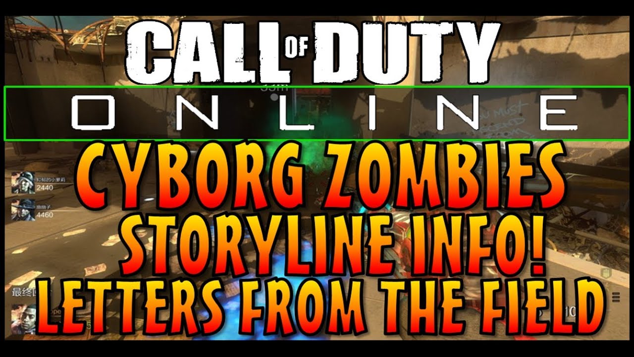 Call Of Duty: Cyborg Zombies Storyline Letters From The Field & Intel Dead Rising COD:Online China