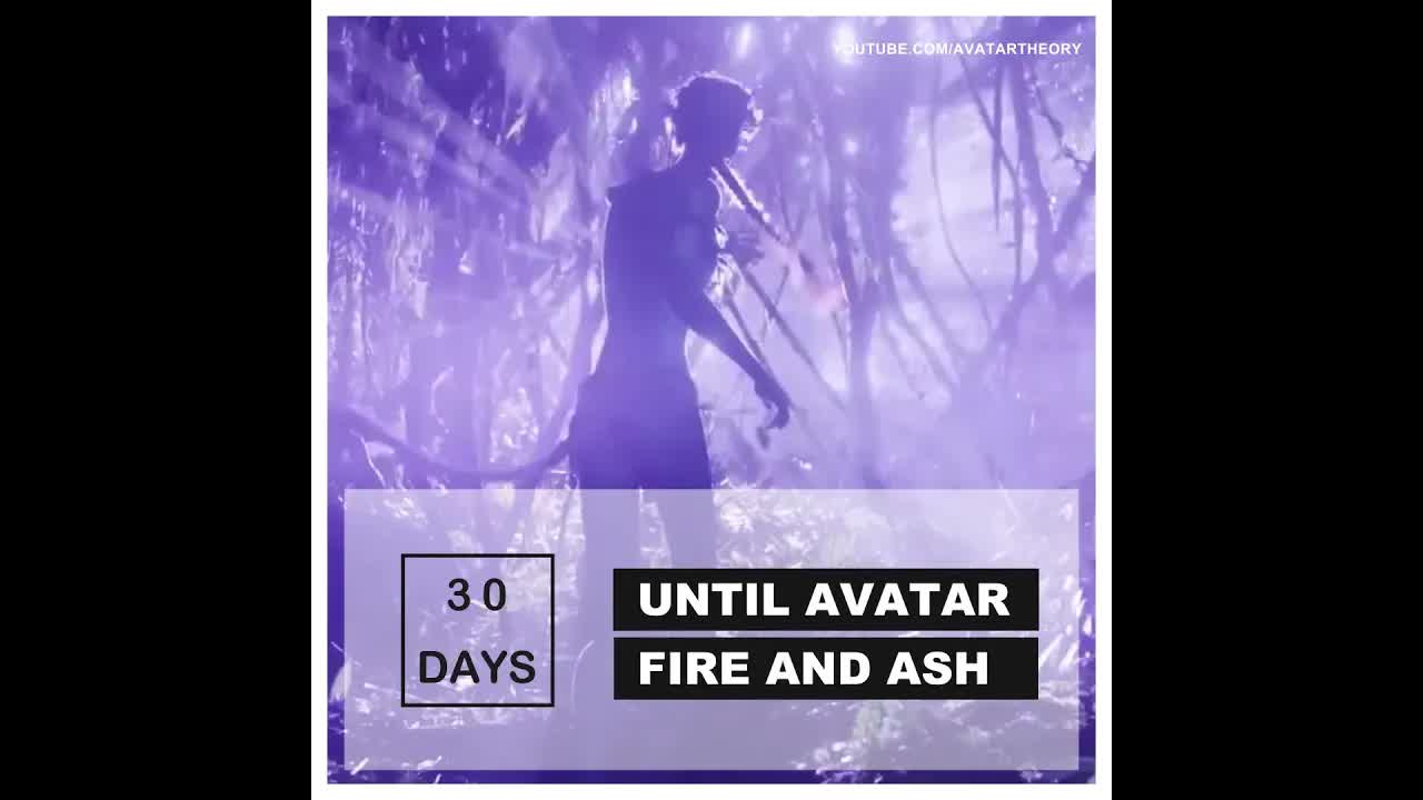 30 DAYS until FIRE and ASH | Avatar 3 Countdown