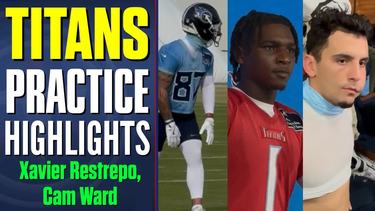 Tennessee Titans Practice Highlights + Media Access: Cam Ward & Xavier Restrepo