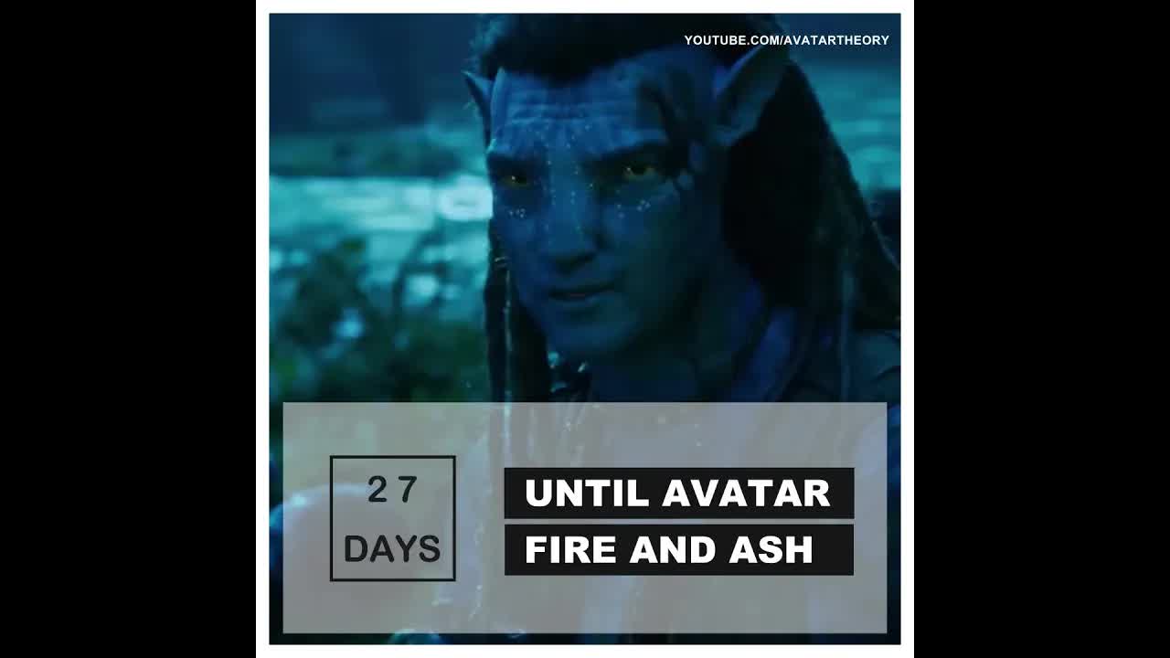 27 DAYS until FIRE and ASH | Avatar 3 Countdown