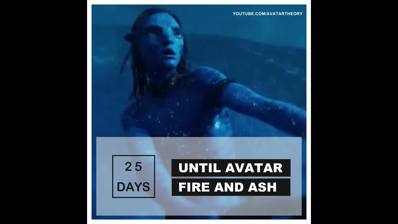 25 DAYS until FIRE and ASH | Avatar 3 Countdown