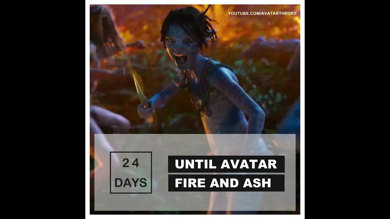 24 DAYS until FIRE and ASH | Avatar 3 Countdown