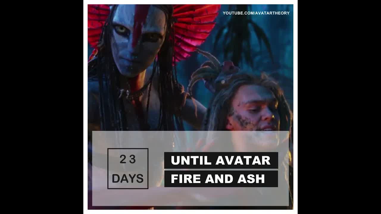 23 DAYS until FIRE and ASH | Avatar 3 Countdown