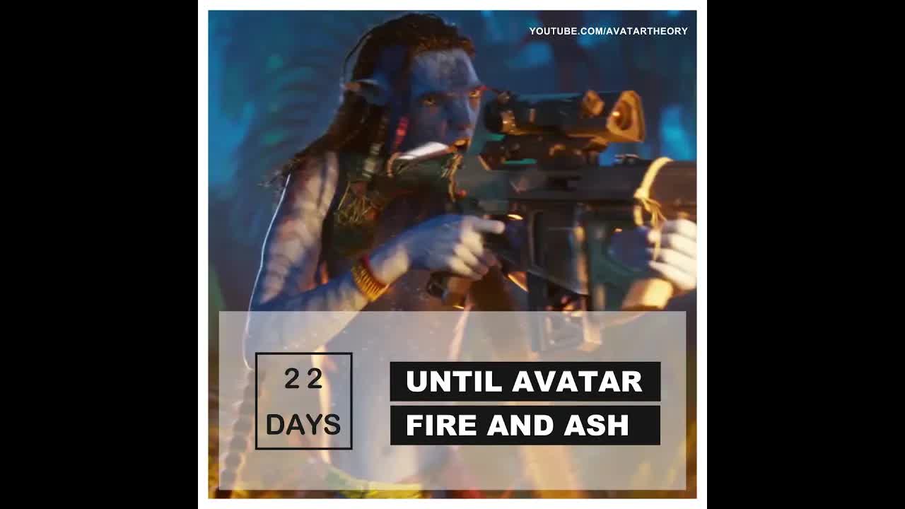 22 DAYS until FIRE and ASH | Avatar 3 Countdown