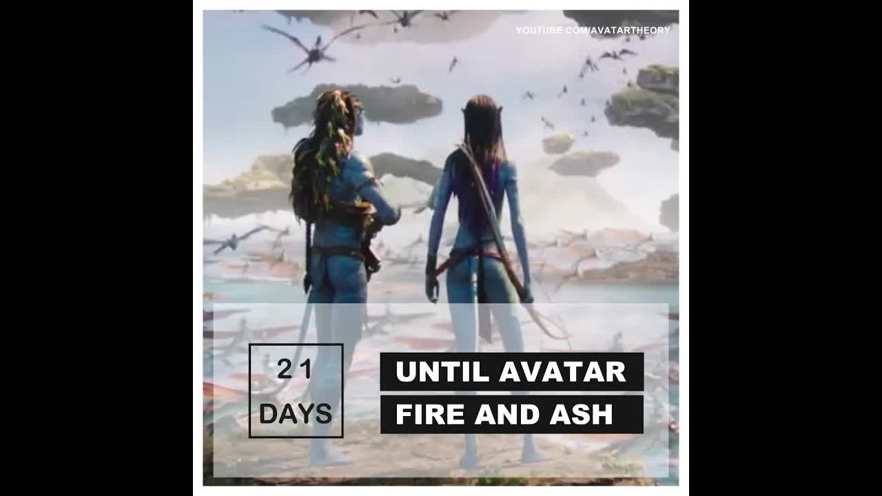 21 DAYS until FIRE and ASH | Avatar 3 Countdown