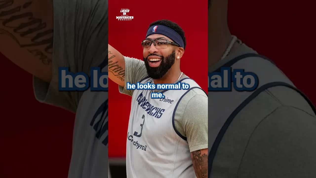 Anthony Davis came into Dallas Mavericks camp 15 pounds heavier, should we care about it?