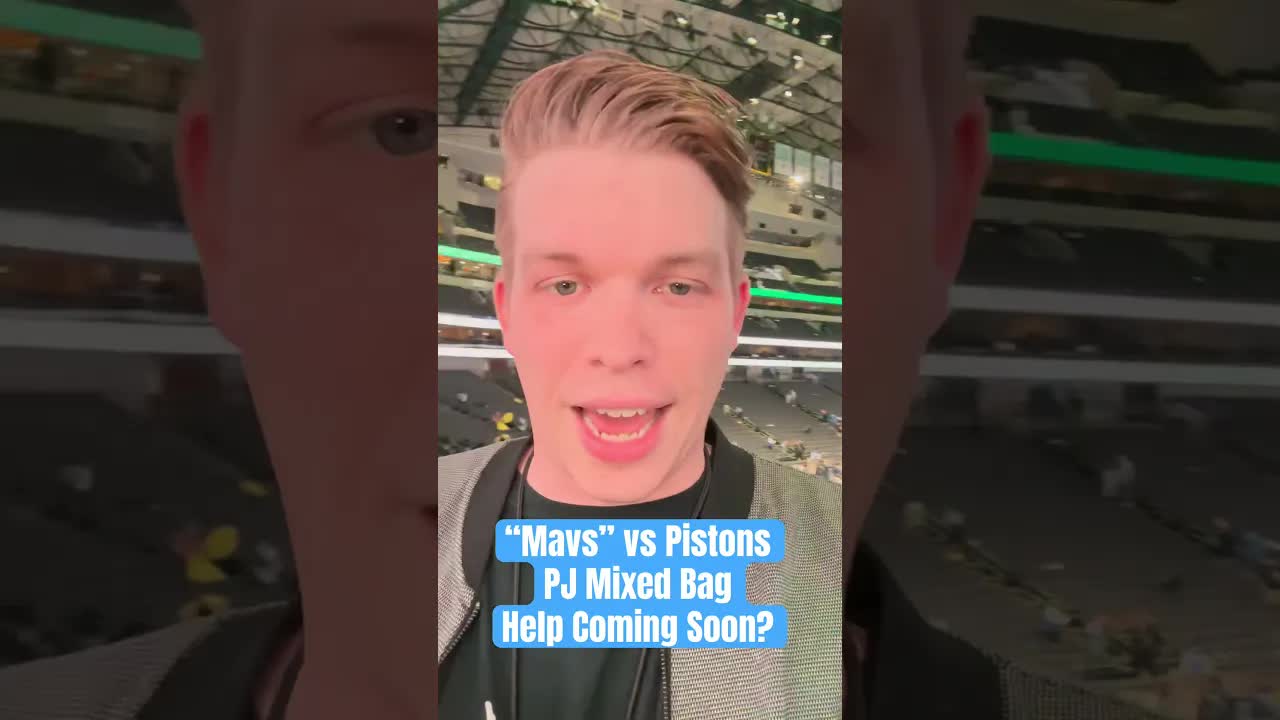 “Mavs” vs Pistons, PJ Washington Mixed Bag, Dallas Mavericks Help Coming Soon?