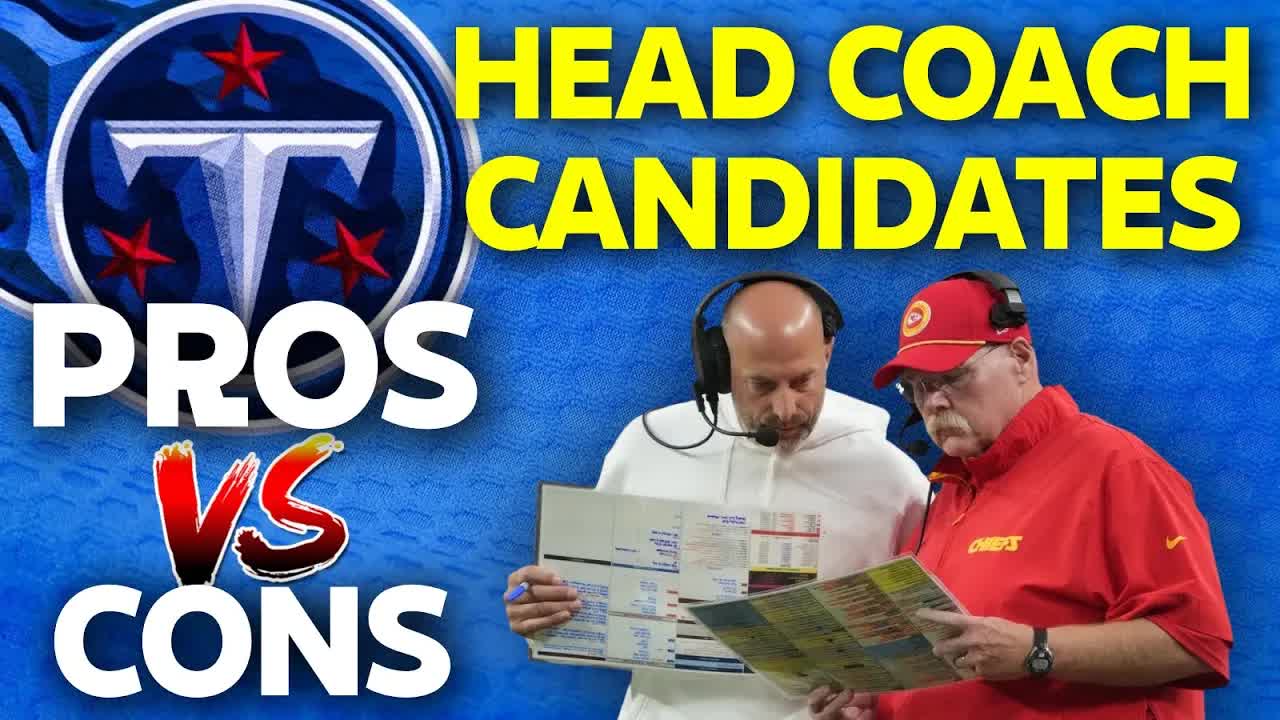 The Pros vs Cons of Tennessee Titans' HC Candidate Matt Nagy