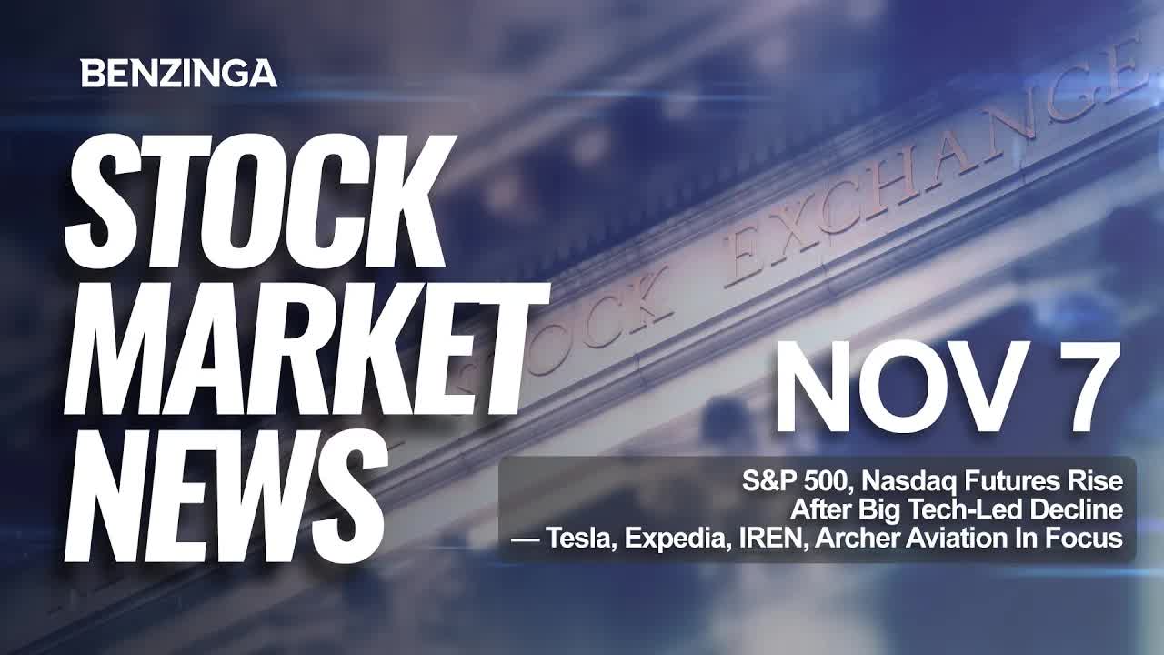 Stock Market News Today | Tesla, Expedia, IREN, Archer Aviation In Focus | Nov 7, 2025