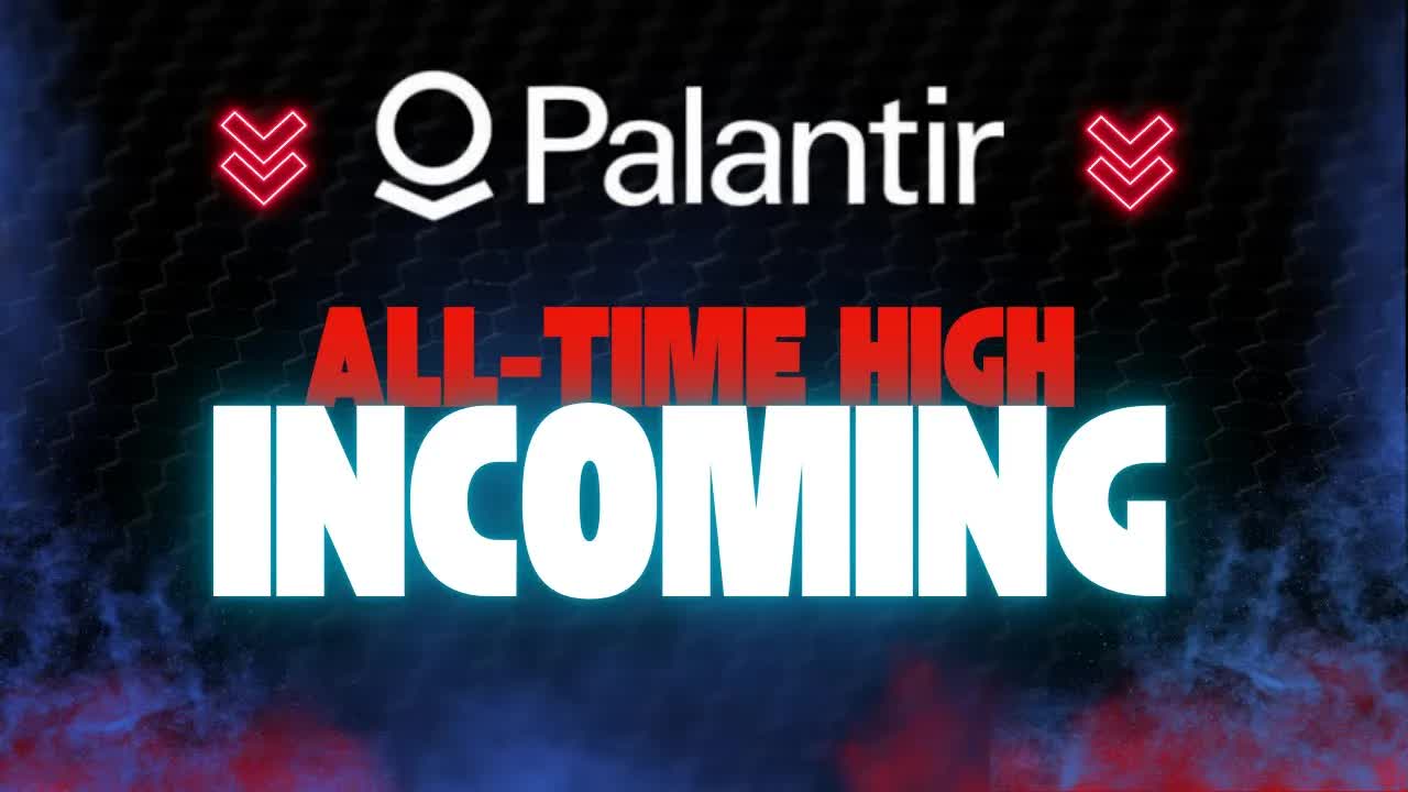 Why Palantir Could Break All-Time Highs Soon