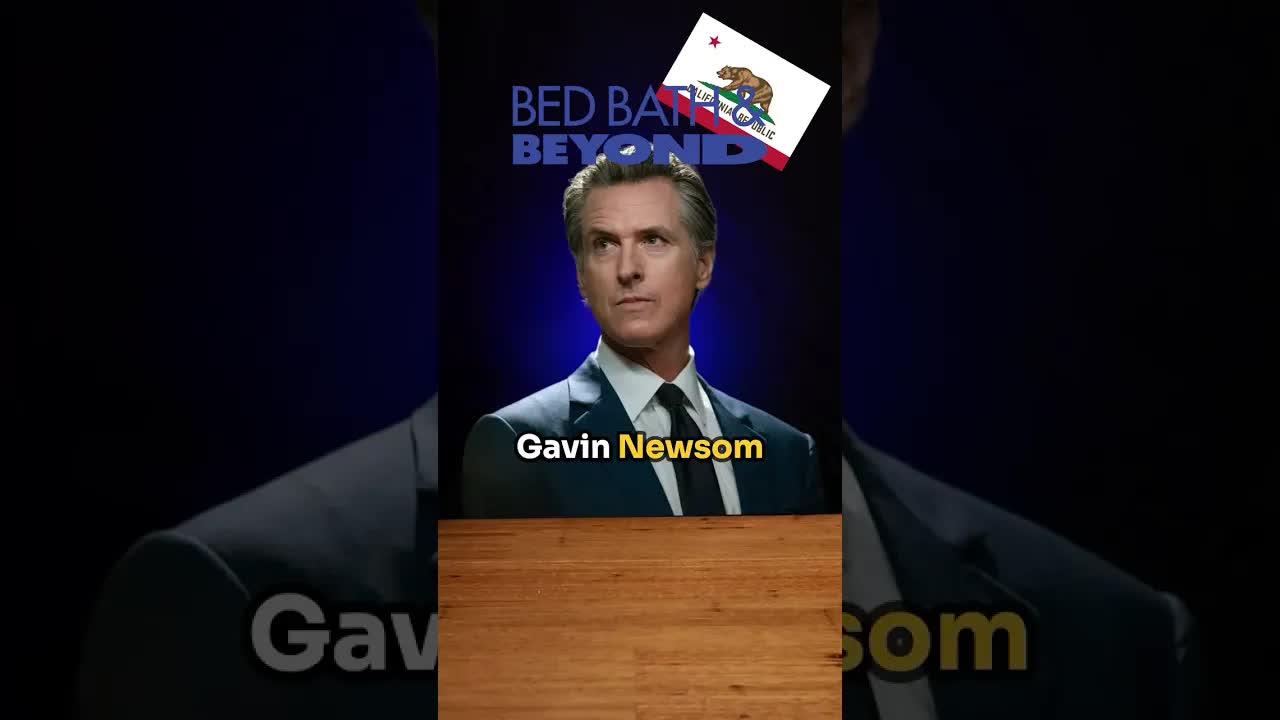 🥊 Bed Bath & Beyond vs Gavin Newsom