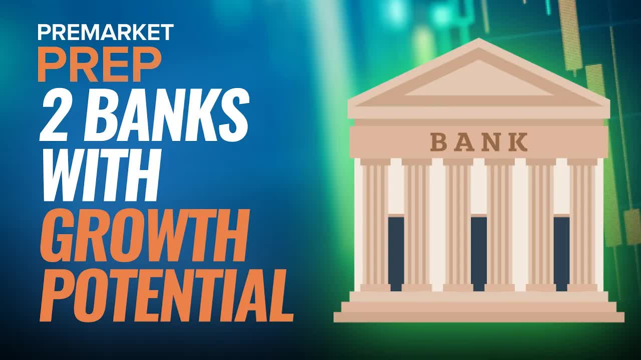 2 Banks With Growth Potential To Keep On Your Watchlist
