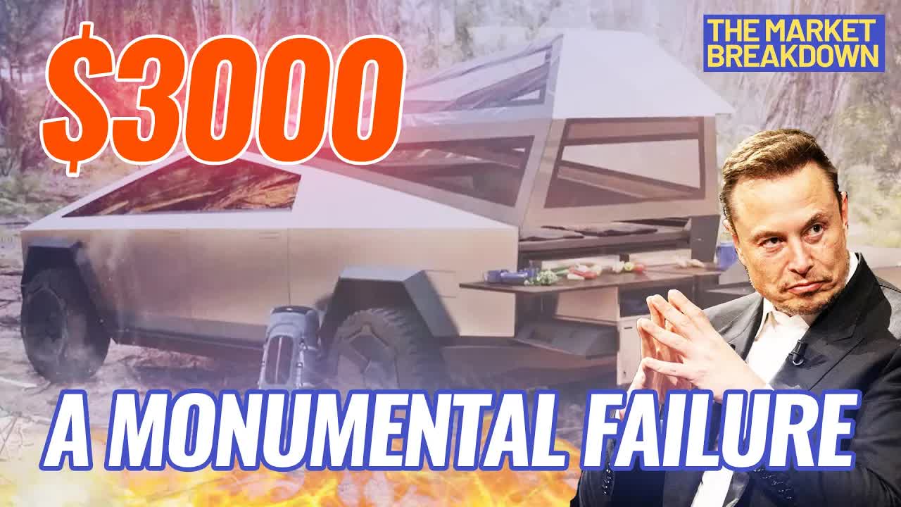 The $3000 Cybertruck Fail | The Market Breakdown EP4