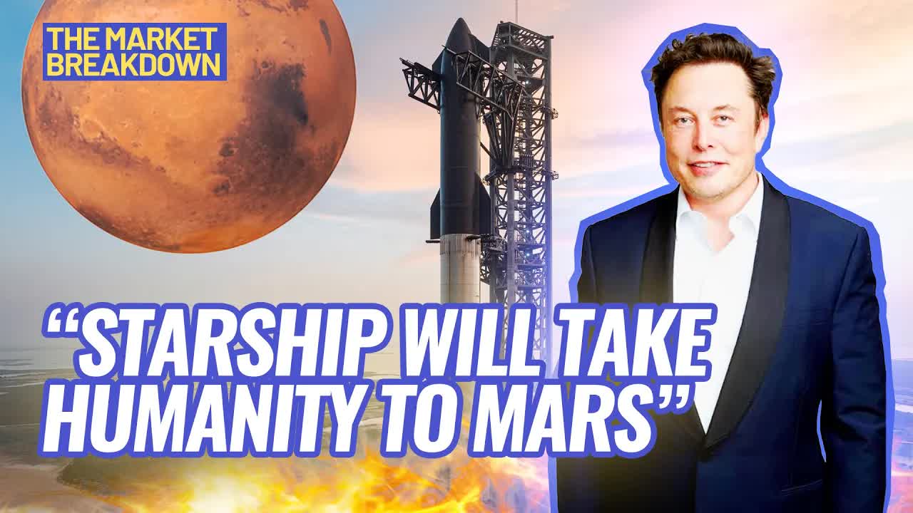 One Ticket To Mars Please, SpaceX Starship Test Launch | The Market Breakdown EP 2