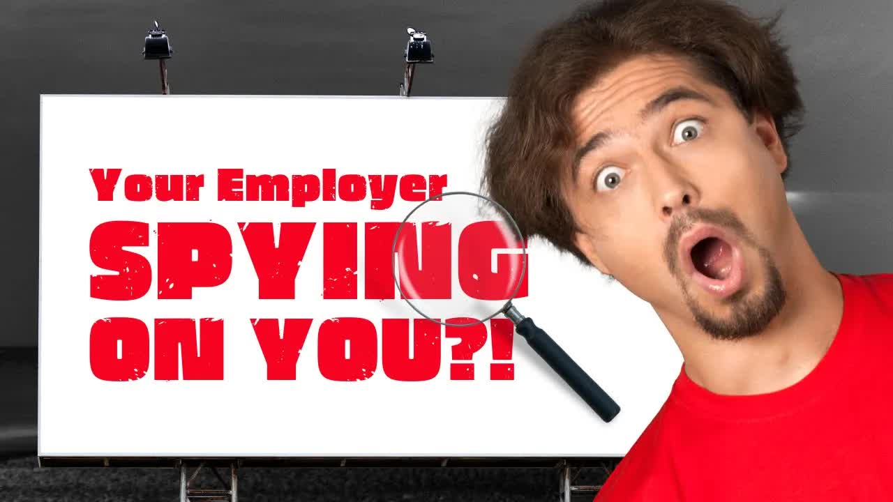 Is Your Employer SPYING On You?! 👀 😬