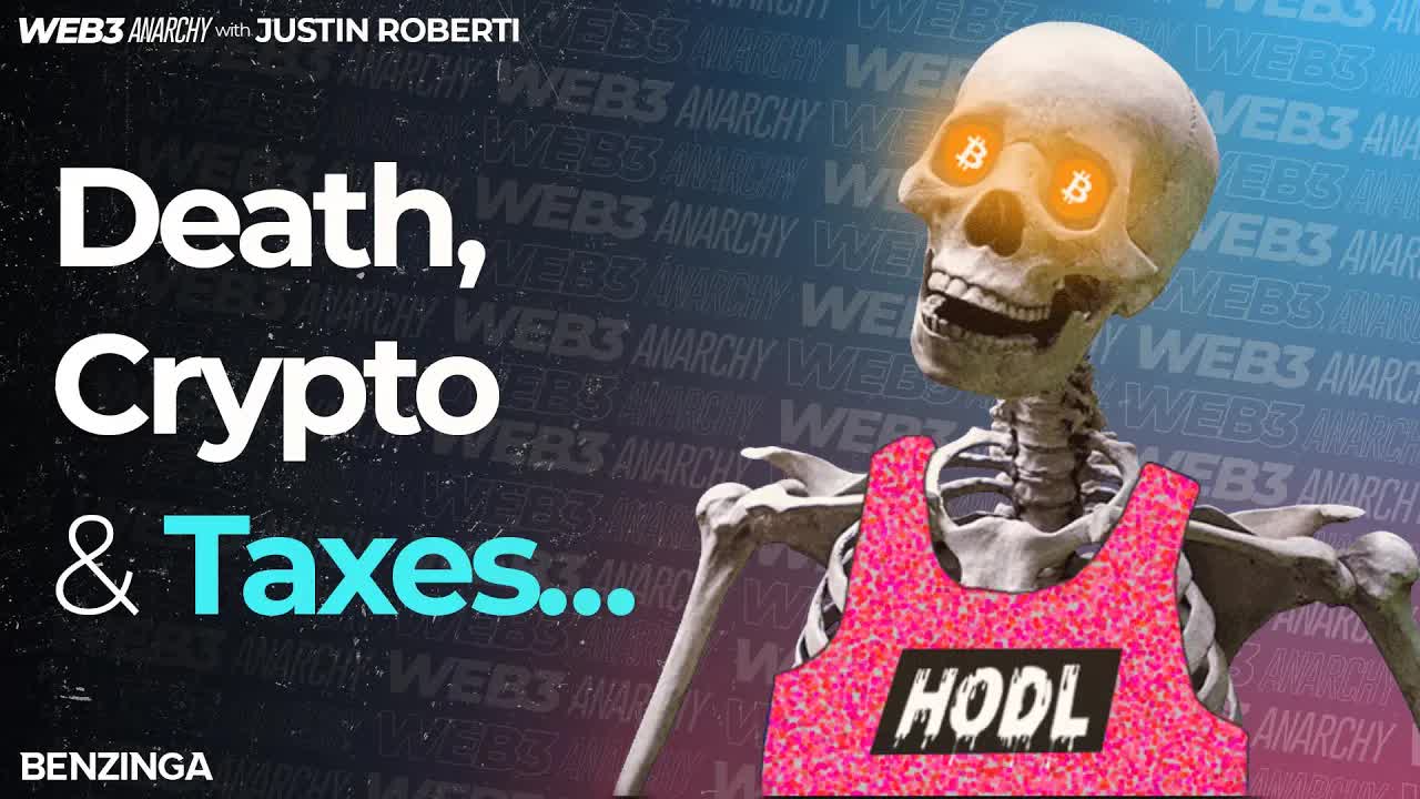 Death, Crypto, and Taxes | Web3 Anarchy