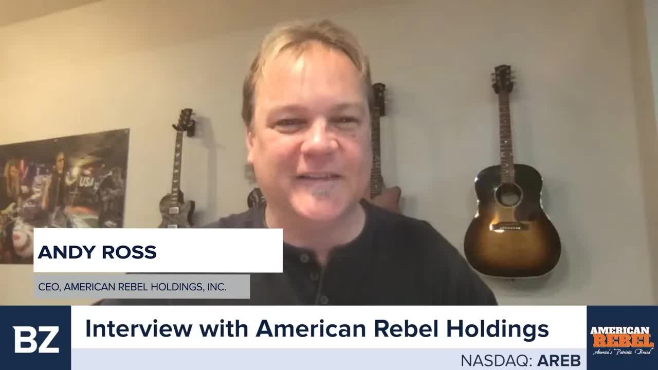 Interview with American Rebel Holdings, Inc. CEO Andy Ross