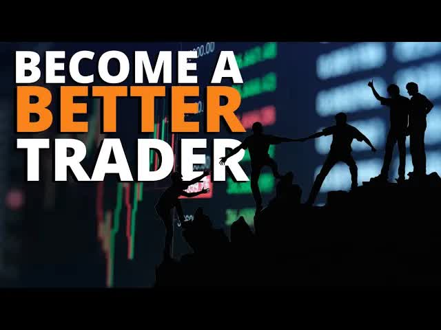 Learn How to Become a Better Trader!