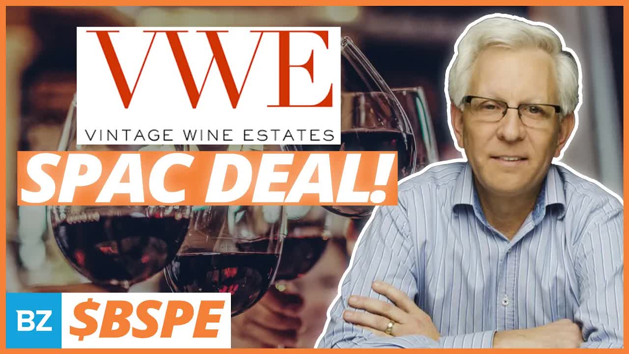 Vintage Wines SPAC Deal: Growing Revenue, Profitability, & Retail Presence $BSPE | SPACs Attack