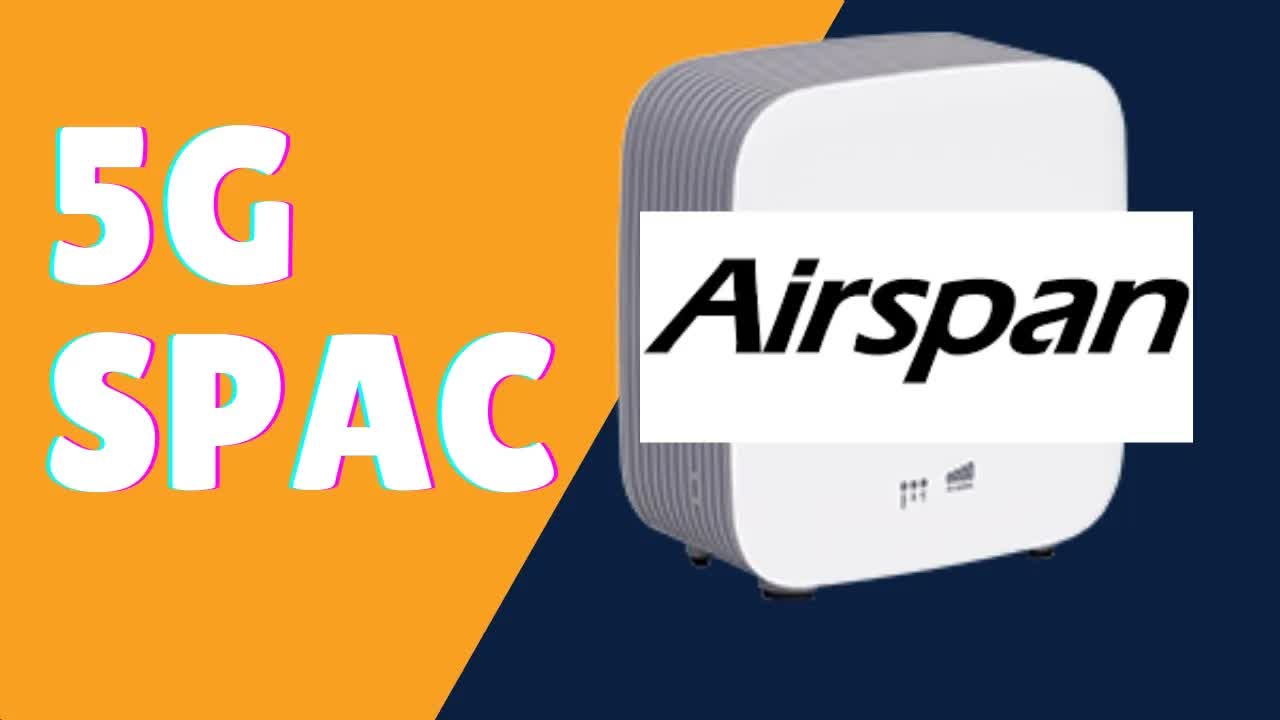 5G SPAC Airspan $NBA| SPACs Attack