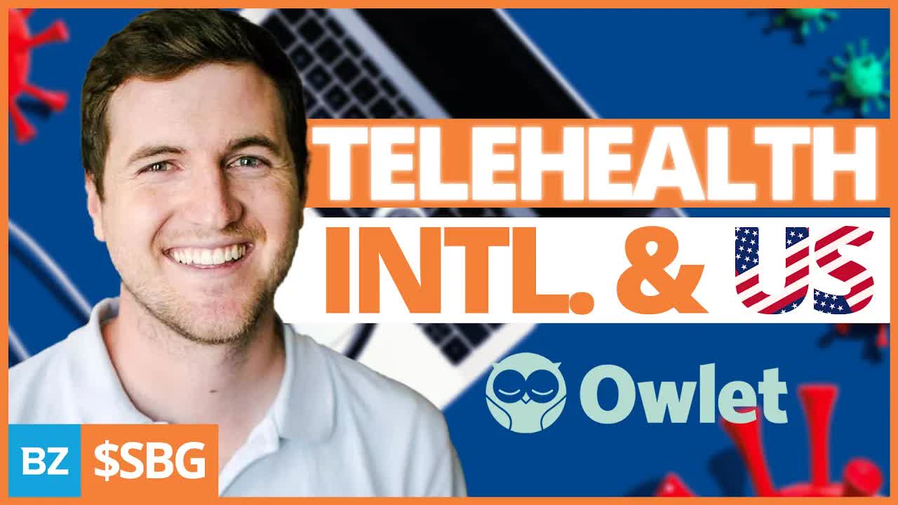 Telehealth, International & US Expansion: Positioning Owlet & $SBG For Growth | SPACs Attack