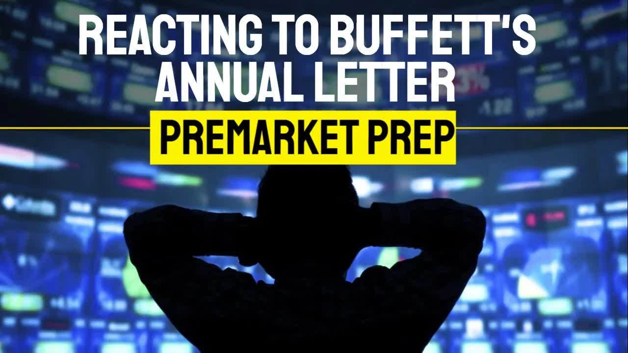 Reacting to Warren Buffett's annual letter | PreMarket Prep | Benzinga Live Stock Market