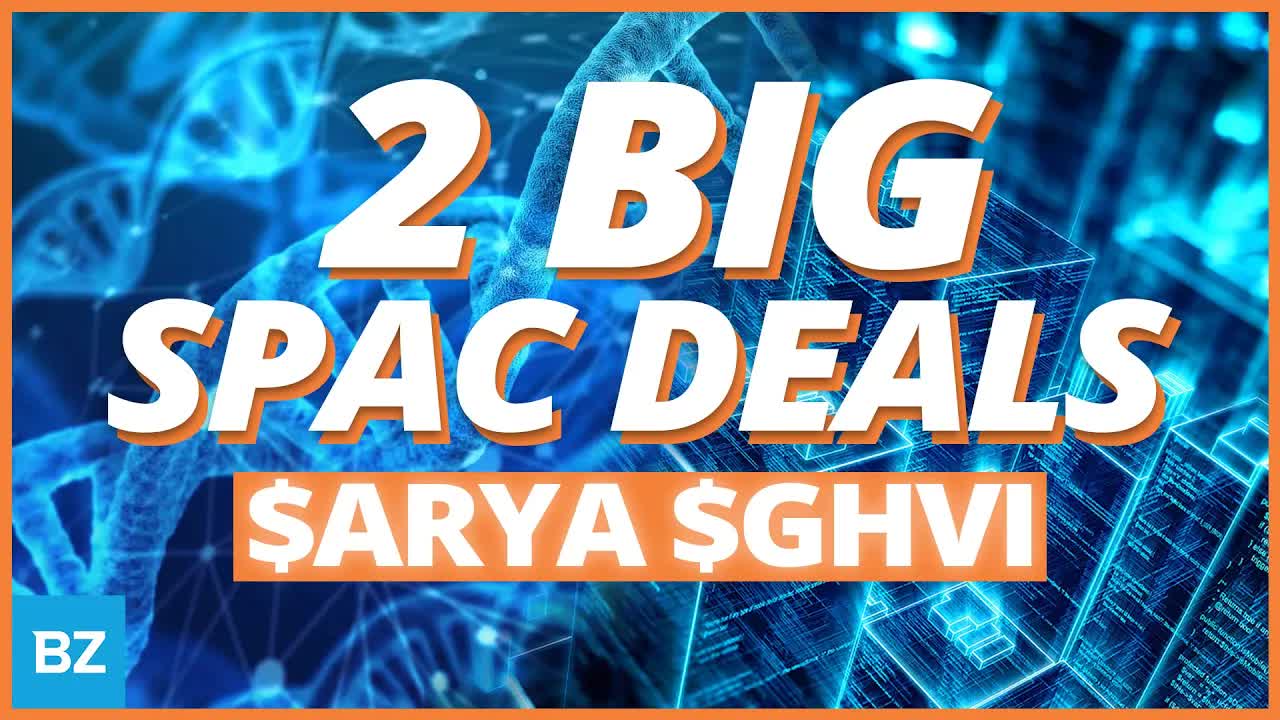 2 BIG SPAC Mergers $ARYA $GHVI | SPACs Attack