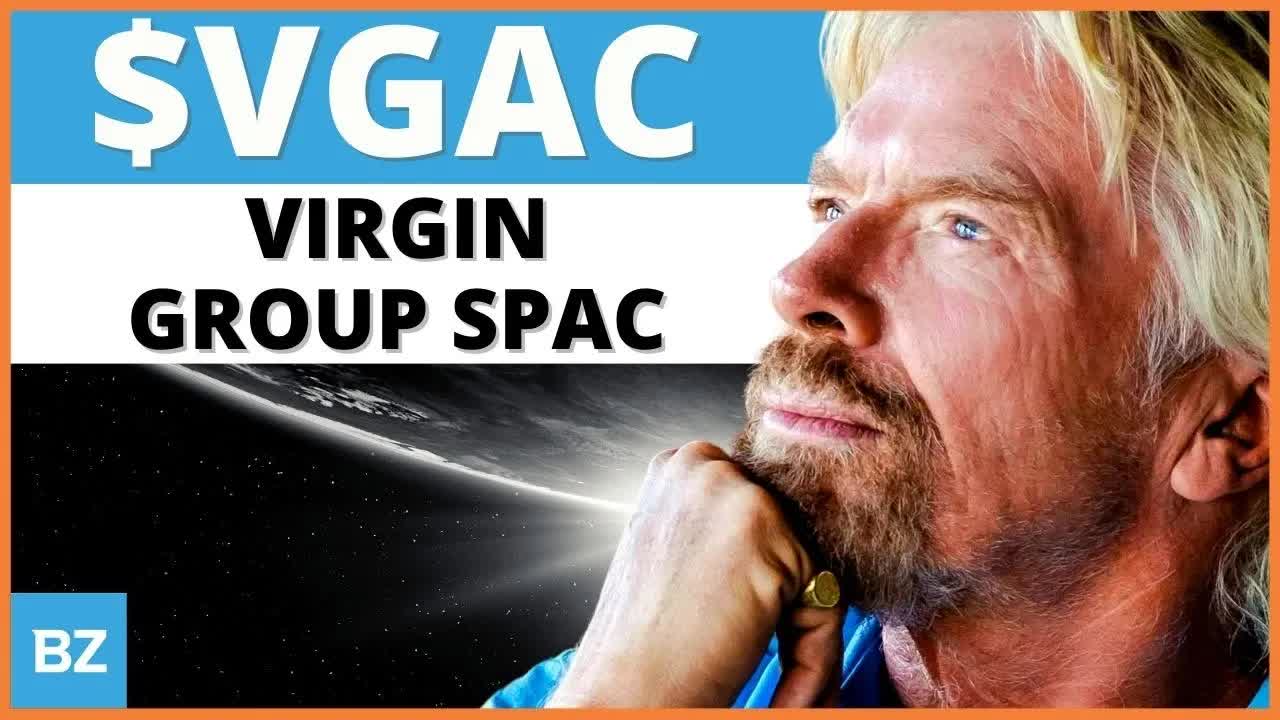 $VGAC | SPAC To Buy? Virgin Group | SPACs Attack