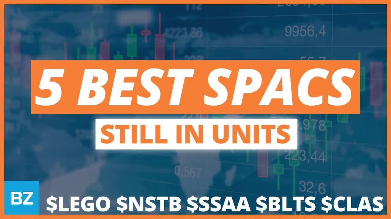 5 Best SPACs Still In Units | SPACs Attack