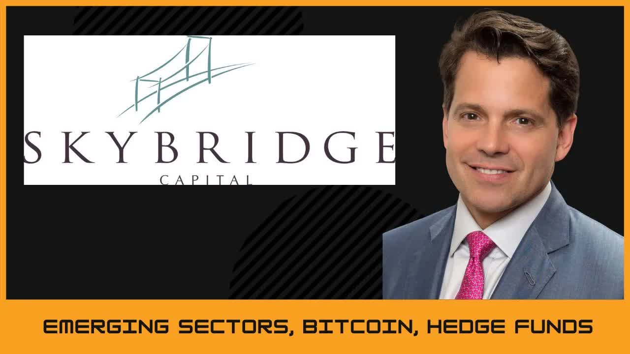 Emerging Markets, Bitcoin, & More! | SkyBridge Capital  founder Anthony Scaramucci