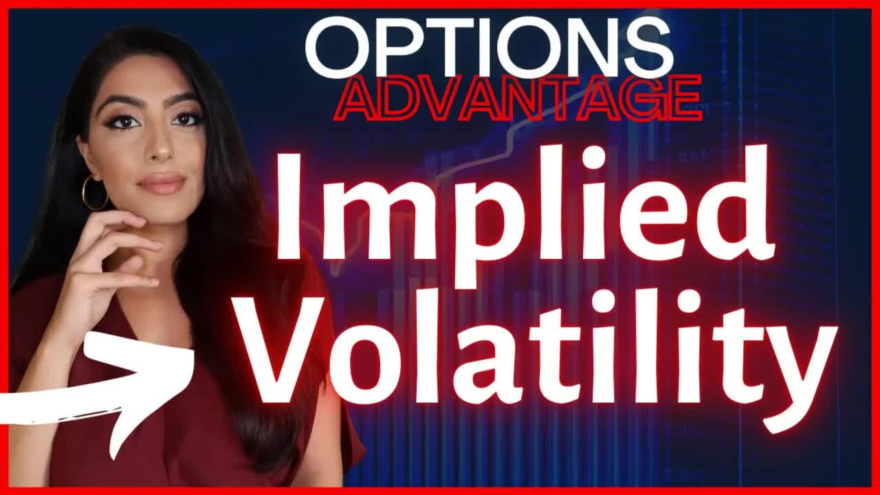 Trading Options & Implied Volatility | Options Advantage