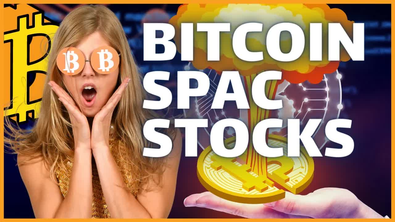 6 SPAC Stocks: Cryptocurrency & $BTC Rumors | SPACs Attack