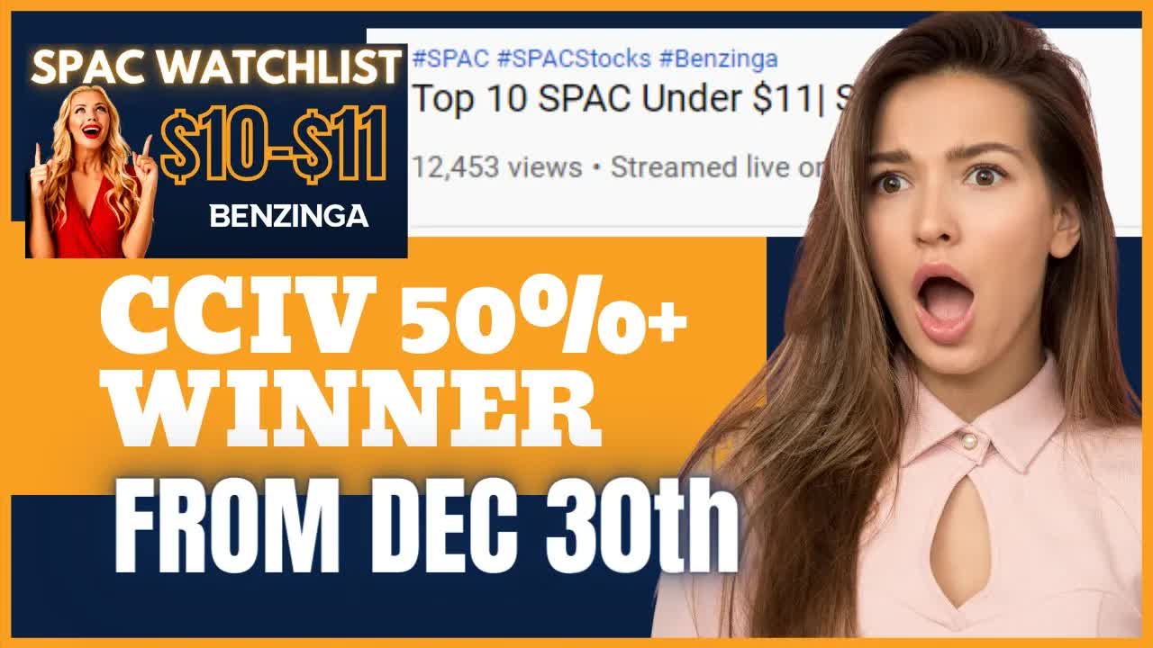 $CCIV Winner From $10-11 SPACs Watchlist | SPACs Attack