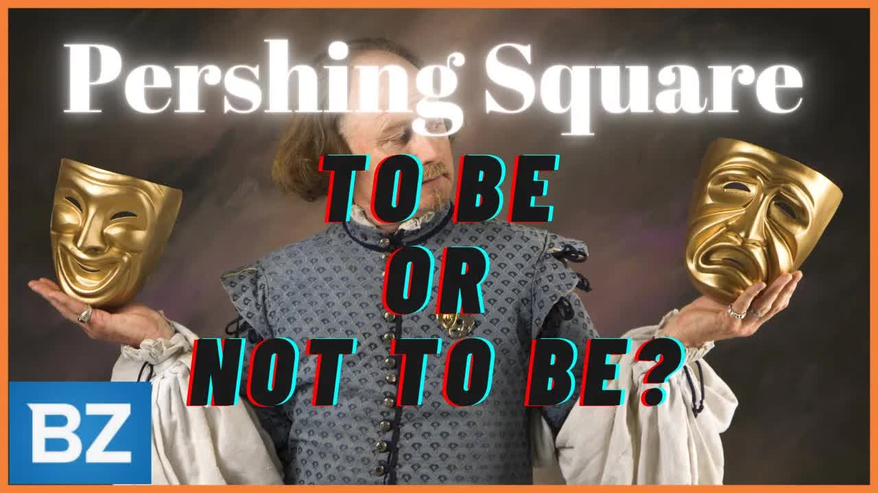 Pershing Square ($PSTH), Time to EXIT? | ZingerNation