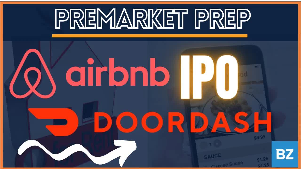 DoorDash ($DASH) & Airbnb $ABNB IPOs | PreMarket Prep