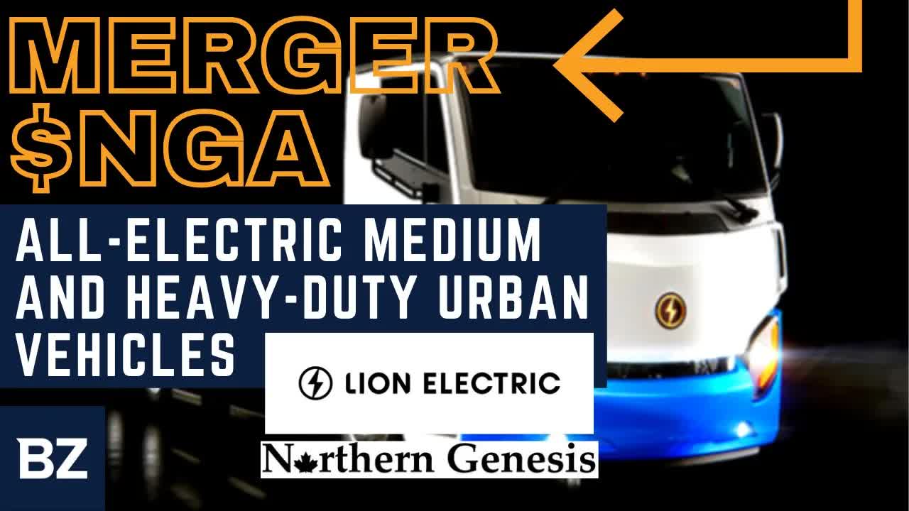 $NGA Northern Genesis & Lion Electric Time To Invest?