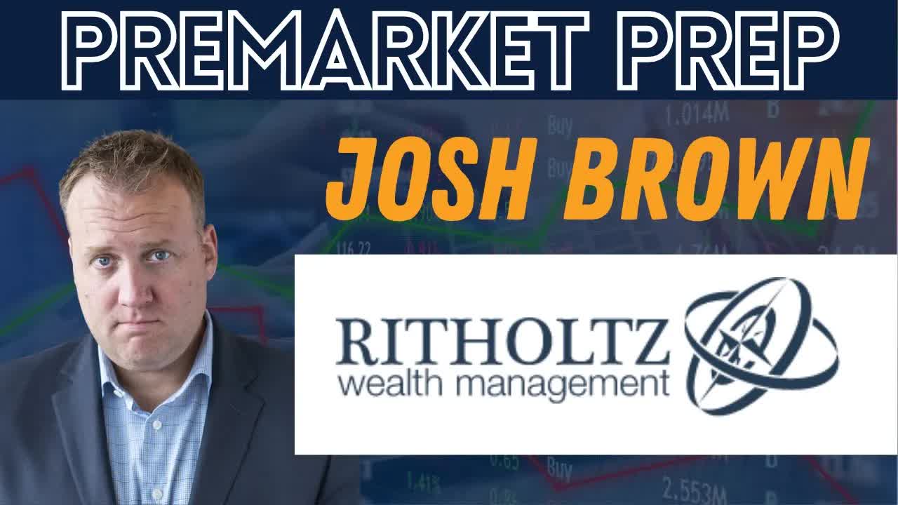 Josh Brown joins the show | PreMarket Prep