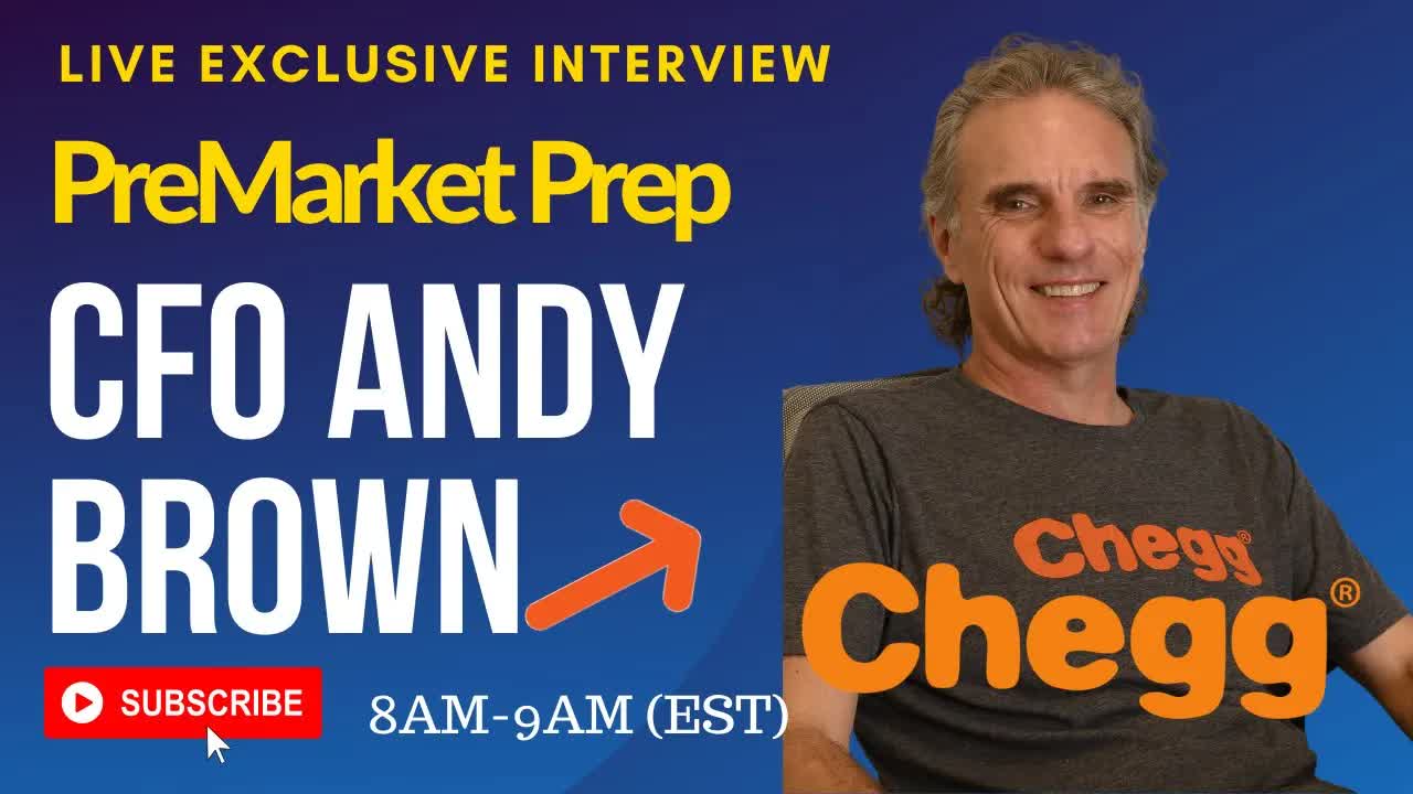 PreMarket Prep: Chegg CFO Andy Brown | August 6