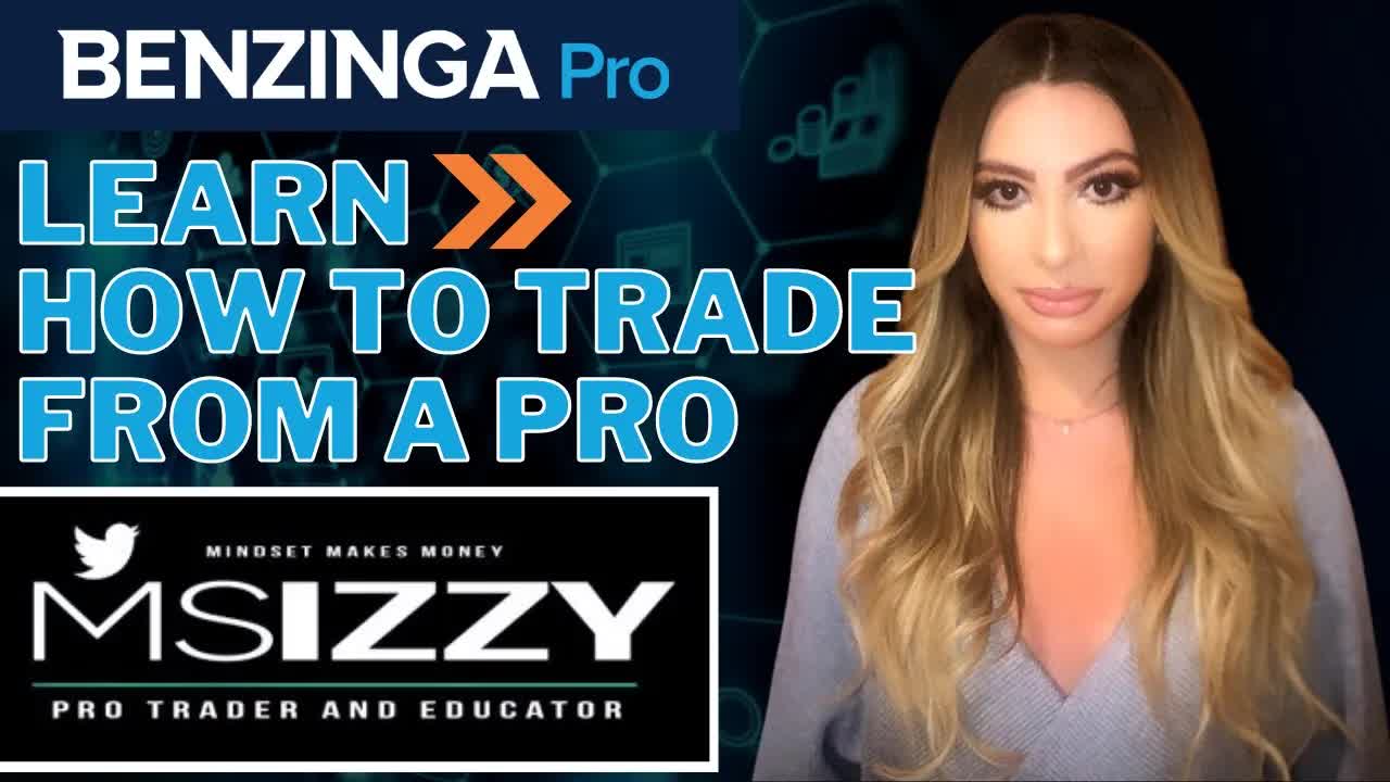 Benzinga PRO Webinar:  Ms. Izzy | A Trader's Journey From Start to Pro Trader.
